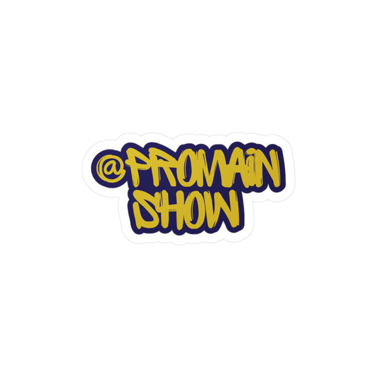 PROMAIN SHOW Vinyl Decal Sticker